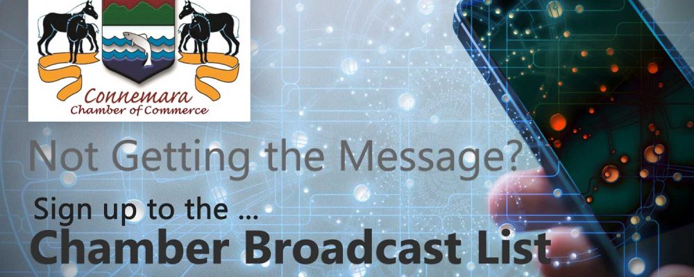 Not Getting the Message? Join the Connemara Chamber Broadcast List